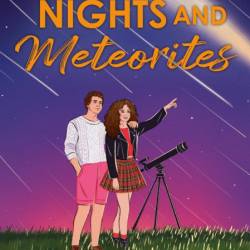 Summer Nights and Meteorites - Hannah Reynolds