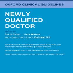 Oxford Clinical Guidelines: Newly Qualified Doctor - David Fisher (Editor)