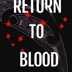 Return to Blood: A Hana Westerman Thriller - Michael Bennett