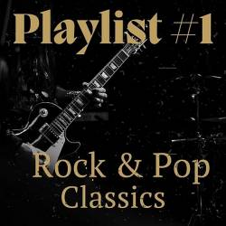 Playlist #1 - Rock and Pop Classics (2024) FLAC - Pop, Rock