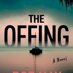 The Offing: a novel - Roz Nay