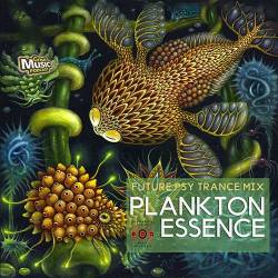 Plankton Essence: Psychedelic Trance Mix (Mp3) - Psy Trance!