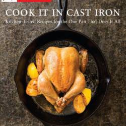 Cook It in Cast Iron: Kitchen-Tested Recipes for the One Pan That Does It All - Cook's Country (Editor)