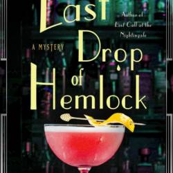 The Last Drop of Hemlock: A Mystery - Katharine Schellman