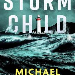 Storm Child - Michael Robotham