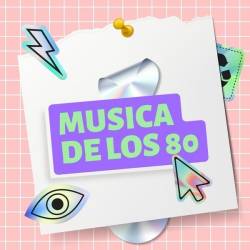 Musica de los 80 (2024) - Pop, Rock