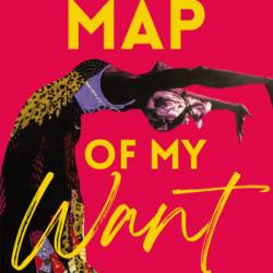 A Map of My Want - Faylita Hicks
