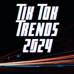 Tik Tok trends 2024 (2024) - Pop, Dance, Rock, RnB