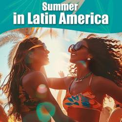 Summer in Latin America (2024) - Latin Music, Pop, Dance, Reggaeton, Trap, Hip Hop, Rap