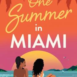 One Summer in Miami - Amber Rose Gill