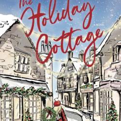 The Holiday Cottage - Sarah Morgan