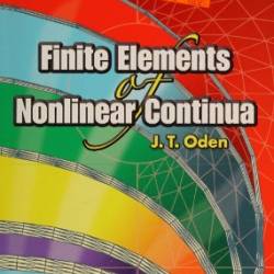 Finite Elements of Nonlinear Continua - Oden