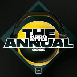 Hardstyle The Annual 2025 (2024) - Hardstyle, Dance
