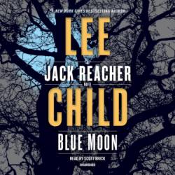 Blue Moon (Jack Reacher Series #24) - [AUDIOBOOK]