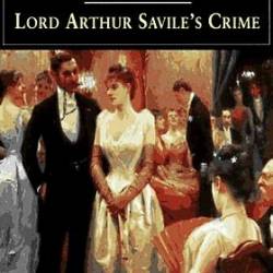 The Happy Prince, The Selfish Giant, Lord Arthur Savile's Crime and Other Stories - [AUDIOBOOK]