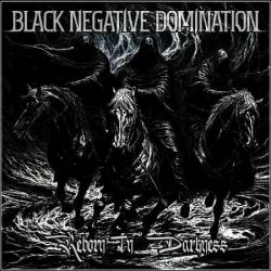 Black Negative Domination - Reborn in Darkness (2024)