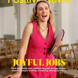 Positive News - Issue 121, April-June 2025