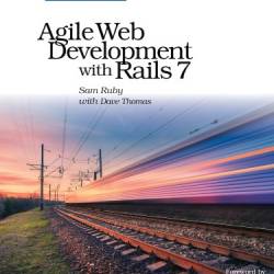 Agile Web Development with Rails 7 - Sam Ruby, Dave Thomas