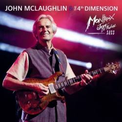 John McLaughlin & 4th Dimension - Live At Montreux Jazz Festival (2022) (2025)