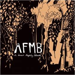 A Forest Mighty Black - A Forest Mighty Black- 2014