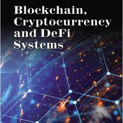 Ramamurthy B  Blockchain, Cryptocurrency And Defi Systems Concepts And Apps 2025