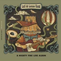Leif De Leeuw Band - A Mighty Fine Live Album (2025)