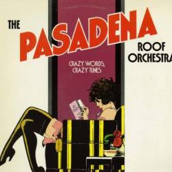The Pasadena Roof Orchestra  Crazy Words, Crazy Tunes (1982)