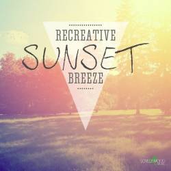 VA - Recreative Sunset Breeze (2014)