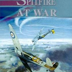   . ,    / Spitfire at War. Power, Grace and Glory (1998) DVD5