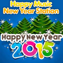 Happy Music - New Year Station (2014)