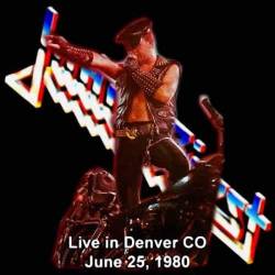Judas Priest - Live in Rainbow Music Hall Denver (1980) (Bootleg)