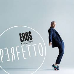 Eros Ramazzotti - Perfetto (Deluxe Edition) (2015)