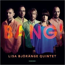 Lisa Bjorange Quintet - Bang! (2015)