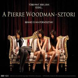    / A Pierre Woodman-sztori (2009) TVRip