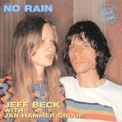 Jeff Beck with Jan Hammer Group - No Rain (1976) [Bootleg]