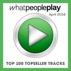 Whatpeopleplay Top 100 Topseller Tracks April 2016 (2016)