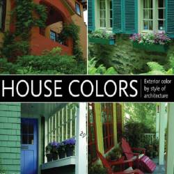 Susan Hershman. House Colors. Exterior Color by Style of Architecture (2007) PDF