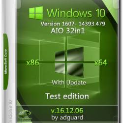 Windows 10 x86/x64 14393.479 AIO 32in1 With Update Adguard v.16.12.06 (RUS/ENG/2016)