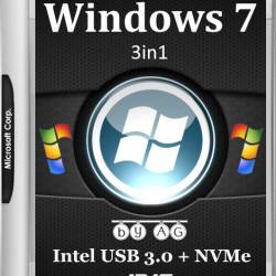 Windows 7 3in1 x64 & Intel USB 3.0 + NVMe by AG 12.16 (RUS/2016)