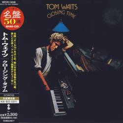 Tom Waits - Closing Time (1973) [2008 Japanese Edition] [Lossless+Mp3]