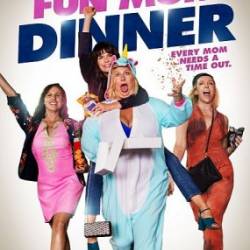    / Fun Mom Dinner (2017) HDRip