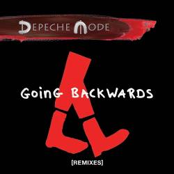 Depeche Mode - Going Backwards [Remixes] (2017) FLAC