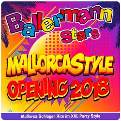 Ballermann Stars - Mallorcastyle Opening 2018 (2018)