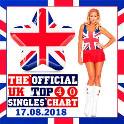 The Official UK Top 40 Singles Chart 17.08.2018 (2018)