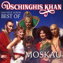 Dschinghis Khan - Moskau - Das Neue Best Of Album (2018) FLAC/Mp3