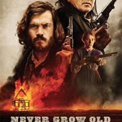   / Never Grow Old (2019) HDRip