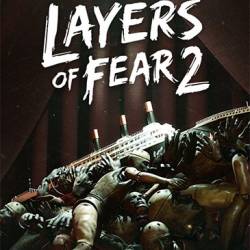 Layers of Fear 2 (2019) PC | RePack  FitGirl