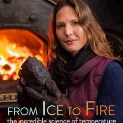    / From Ice to Fire: The Incredible Science of Temperature (2018) IPTVRip