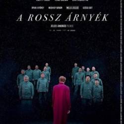   / A rossz arnyek (2018)