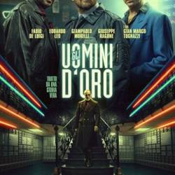  - / Gli uomini d'oro (2019)